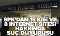 SPK'dan 15 kişi ve 8 internet sitesi hakkında suç duyurusu