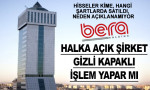 Bera Holding’deki şaibeli hisse satışından kim menfaat sağlıyor?