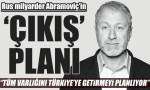 Roman Abramoviç'in 'çıkış' planı: Rota Türkiye mi?