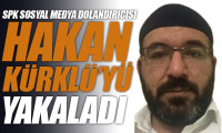 SPK, sosyal medya dolandırıcısı Hakan Kürklü'yü yakaladı