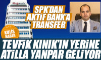 SPK’dan Aktif Bank’a transfer: Tevfik Kınık’ın yerine Atilla Yanpar geliyor