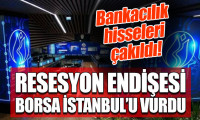 Borsa İstanbul resesyon endişesiyle sert düştü