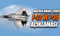 ABD'den dikkat çeken F-22 ve F-35 açıklaması