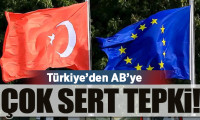 Türkiye'den AB'ye çok sert 'rapor' tepkisi!