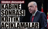 Kabine ekonomi gündemiyle toplandı: Erdoğan'dan kritik açıklamalar