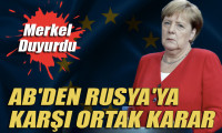 Merkel duyurdu! AB'den Rusya'ya karşı ortak karar