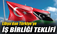 Libya'dan Türkiye'ye 'iş birliği' teklifi