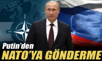 Putin'den NATO'ya gönderme