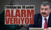 Haftalık vaka haritası açıklandı: Türkiye'de 10 şehir alarm veriyor