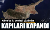 Kıbrıs'ta iki devletli çözümün kapıları kapandı