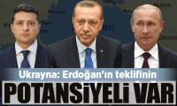 Ukrayna: Erdoğan'ın teklifinin potansiyeli var