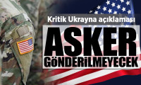 Beyaz Saray'dan kritik Ukrayna açıklaması: Asker gönderilmeyecek