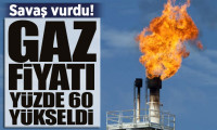 Rusya'nın operasyonu gaz fiyatlarını fırlattı: Yüzde 60'ın üzerinde artış