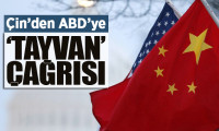 Çin'den ABD'ye 'Tayvan' çağrısı