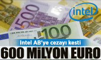 Intel AB'ye cezayı kesti: 600 milyon euro