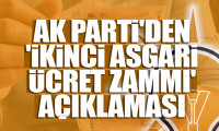 AK Parti'den 'ikinci asgari ücret zammı' açıklaması