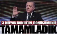 Cumhurbaşkanı Erdoğa: 3 milyon konutun, dönüşümünü tamamladık