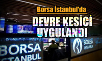 Borsa İstanbul'da ikinci kez devre kesici uygulandı