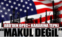 ABD'den OPEC+ ülkelerinin aldığı karara tepki: Makul değil