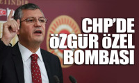 CHP'de 'Özgür Özel' bombası