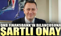 QNB Finansbank'ın bilançosuna şartlı onay