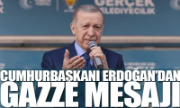 Erdoğan'dan 'Gazze' mesajı!