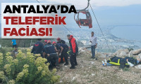 Antalya'da teleferik faciası: Ölü ve yaralılar var