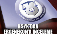 HSYK, Ergenekon Mahkemesi'ni inceleyecek