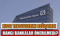 Deutsche Bank hisse önerilerini değiştirdi