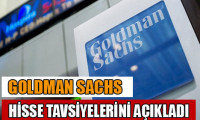 Goldman Sachs hisse tavsiyeleri