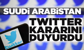 Suudi Arabistan, Twitter kararını duyurdu