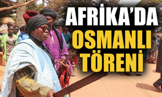 Afrika'da Osmanlı töreni