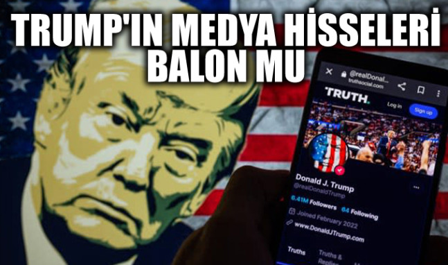 Trump’ın medya hisseleri balon mu?
