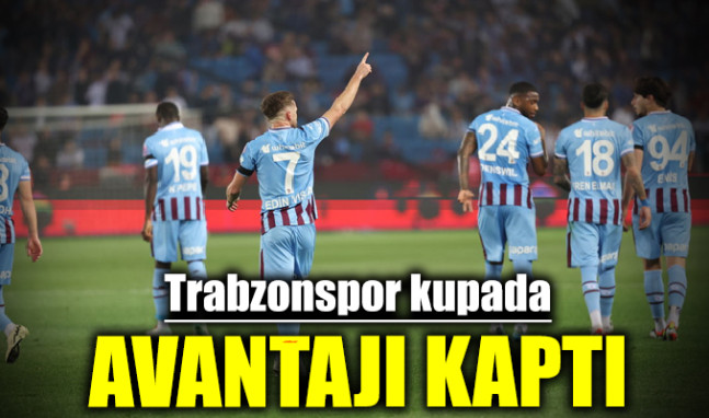 Trabzonspor Türkiye Kupası yarı finalinde avantajı kaptı