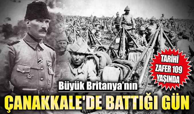 Tarihi zafer 109 yaşında: Büyük Britanya'nın Çanakkale'de battığı gün!