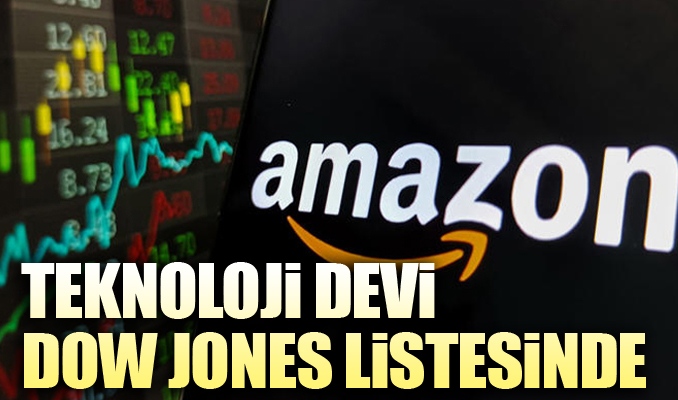 Teknoloji devi Amazon Dow Jones listesinde