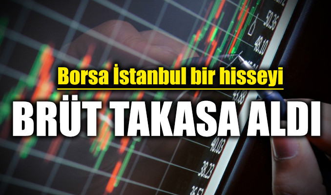 Borsa İstanbul bir hisseyi brüt takasa aldı