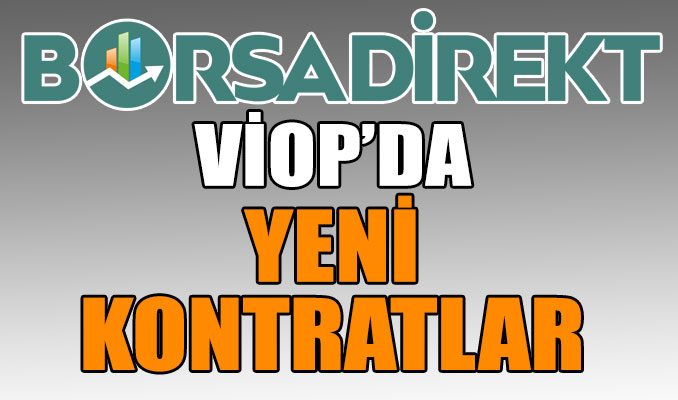 VİOP'da yeni kontratlar