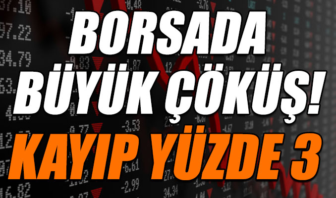 Borsa İstanbul sert düşüşle kapandı