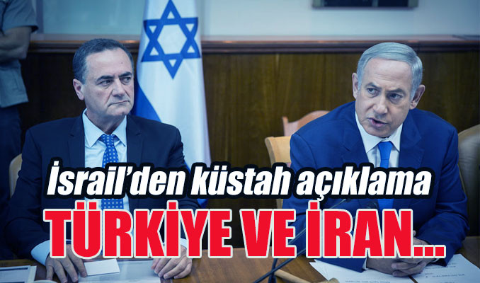 İsrail: Türkiye ile İran, Ortadoğu’daki istikrar için tehdit