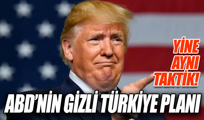 ABD'nin gizli Türkiye planı