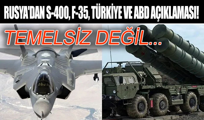 Rusya'dan F-35, Türkiye ve ABD açıklaması geldi