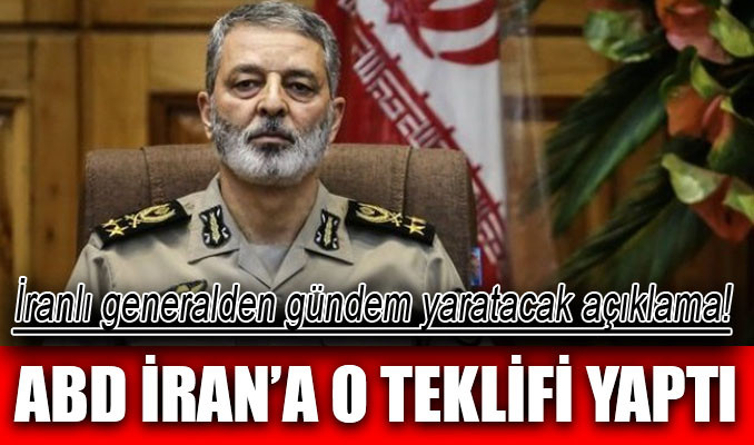 İranlı generalden flaş iddia: ABD'nin teklifini kabul etmedik