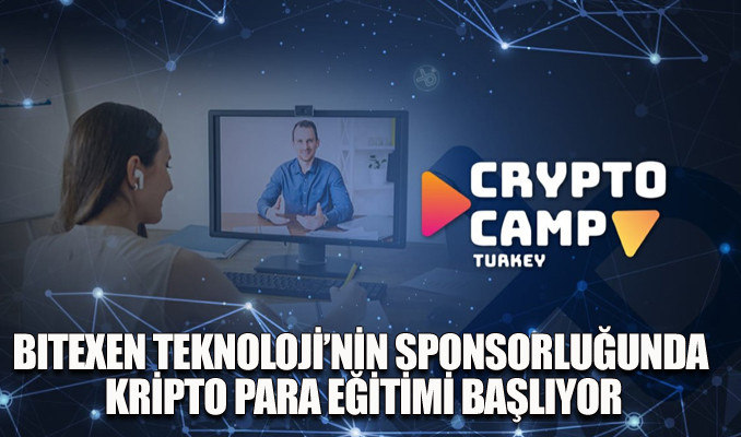 Bıtexen Teknoloji’nin ana sponsorluğunda Crypto Camp Turkey başlıyor