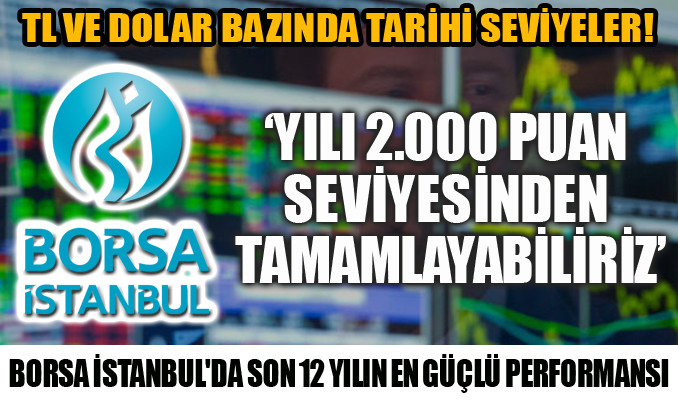 Borsa İstanbul'da son 12 yılın en güçlü performansı