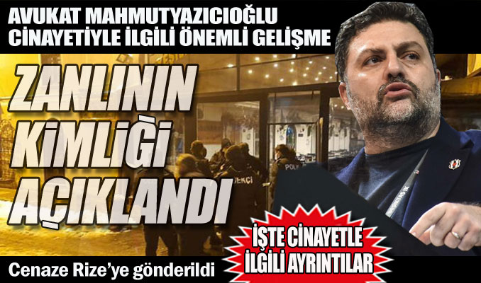 Emniyet Mahmutyazıcıoğlu'nun katil zanlısını açıkladı