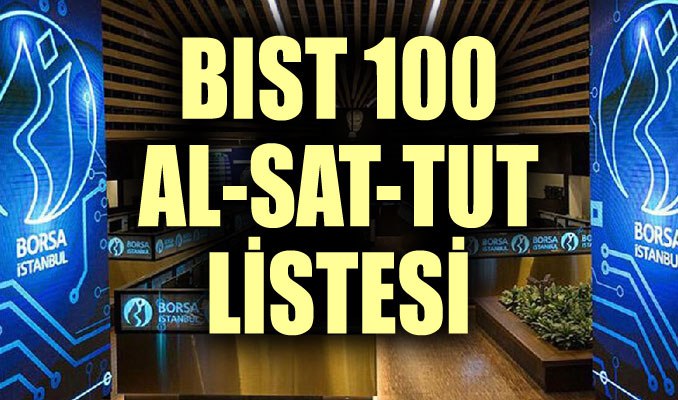 BIST 100 al-sat-tut listesi
