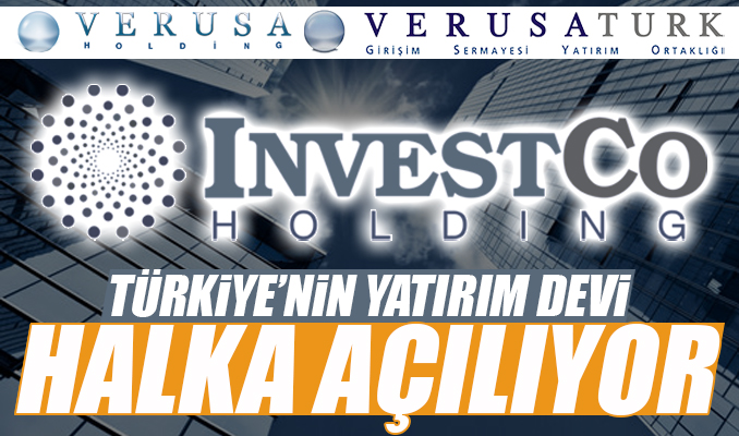 Türkiye'nin yatırım devi Investco Holding halka açılıyor