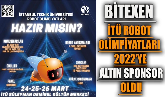 Bitexen İTÜ Robot Olimpiyatları 2022’ye altın sponsor oldu