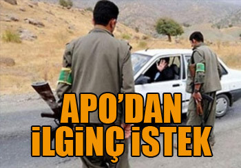 Apo PKK'lılar için araba istedi